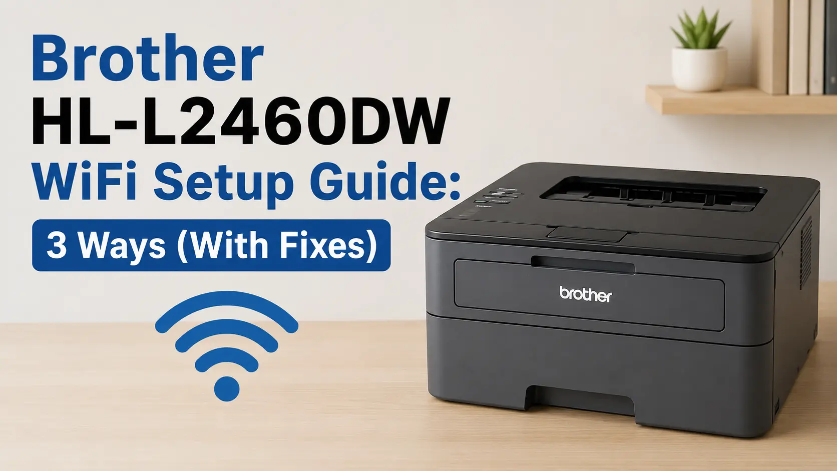 brother-hl-l2460dw-wifi-setup-guide